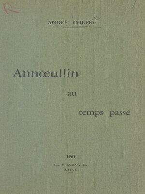 cover image of Annœullin au temps passé